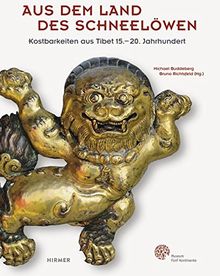 Aus dem Land des Schneelöwen: Kostbarkeiten aus Tibet