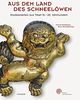Aus dem Land des Schneelöwen: Kostbarkeiten aus Tibet