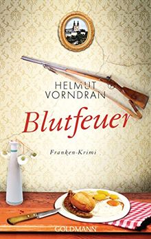 Blutfeuer: Franken-Krimi - Kommissar Haderlein 2