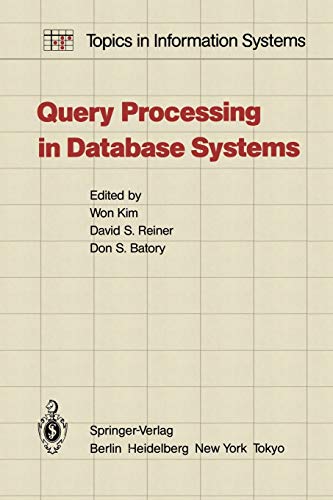 Query Processing in Database Systems (Topics in Information Systems)