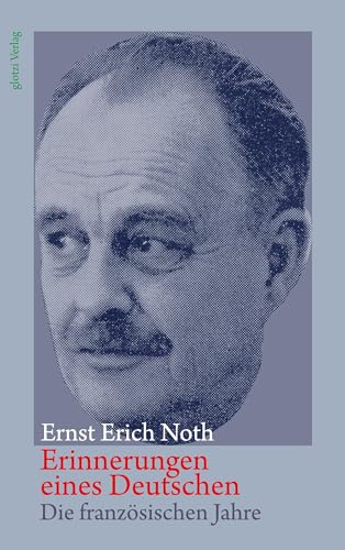 Erinnerungen eines Deutschen: Die französischen Jahre