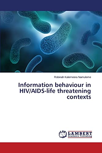 Information behaviour in HIV/AIDS-life threatening contexts