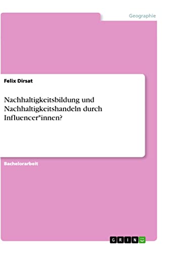 Nachhaltigkeitsbildung und Nachhaltigkeitshandeln durch Influencer*innen?