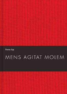 Thomas Zipp: Mens Agitat Molem: Luther & the Family of Pills