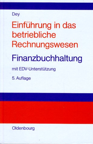 Einführung in das betriebliche RechnungswesenFinanzbuchhaltung: mit EDV-Unterstützung
