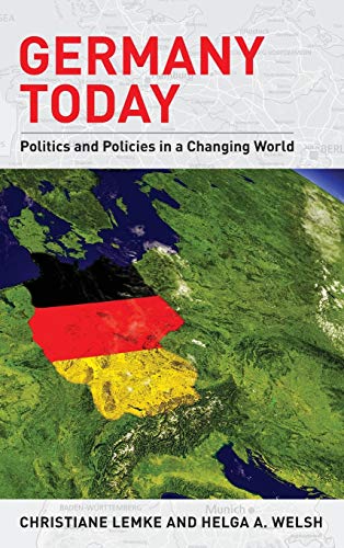 Germany Today: Politics and Policies in a Changing World (Europe Today)