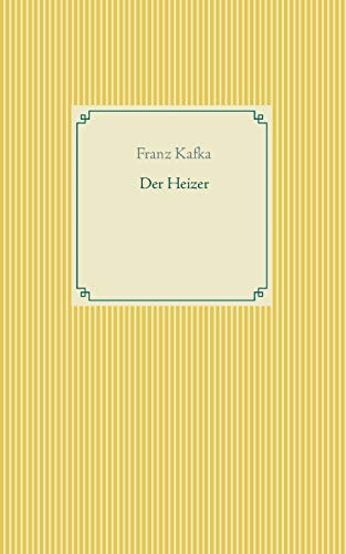 Der Heizer (Taschenbuch-Literatur-Klassiker)