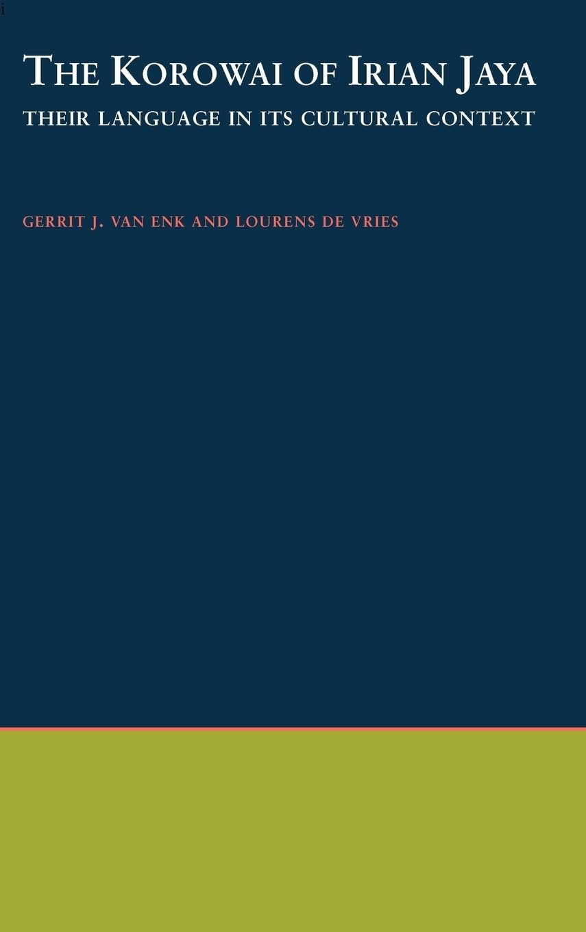 The Korowai of Irian Jaya: Their Language in Its Cultural Context (Oxford Studies in Anthropological Linguistics, 9, Band 9)