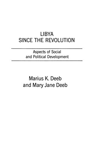 Libya Since the Revolution: Aspects of Social and Political Development