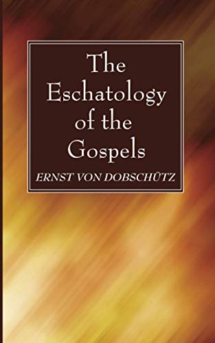 The Eschatology of the Gospels