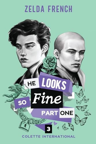 He Looks So Fine: Part One (Colette International, Band 3)
