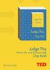 Judge This: Warum der erste Eindruck zählt. TED Books (gebundene Ausgabe)