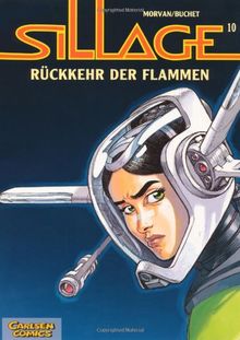 Sillage, Band 10: Rückkehr der Flammen: BD 10
