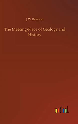 The Meeting-Place of Geology and History