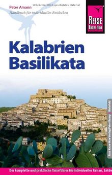 Reise Know-How Kalabrien, Basilikata: Reiseführer für individuelles Entdecken