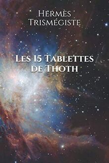 Les 15 Tablettes de Thoth
