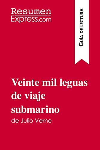 Veinte mil leguas de viaje submarino de Julio Verne (Guía de lectura): Resumen y análisis completo
