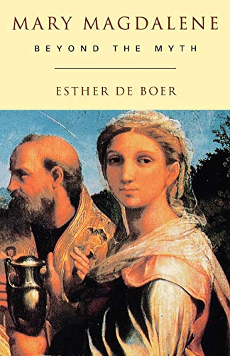 Boer, Esther de Mary Magdalene, Beyond The Myth