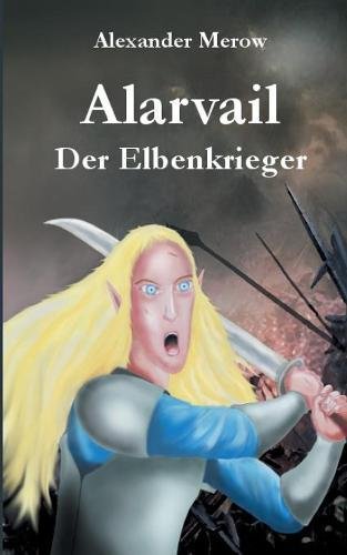 Alarvail: Der Elbenkrieger