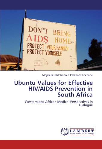 Ubuntu Values for Effective HIV/AIDS Prevention in South Africa: Western and African Medical Perspectives in Dialogue