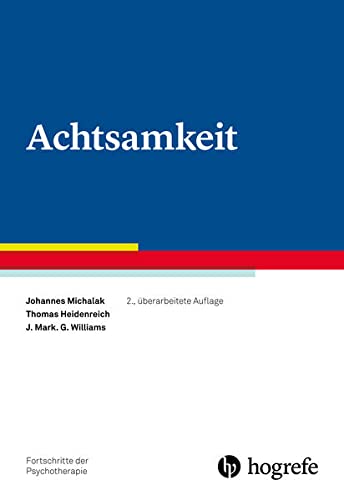 Achtsamkeit - Johannes Michalak Thomas Heidenreich J Mark G Williams Kartoniert (TB)