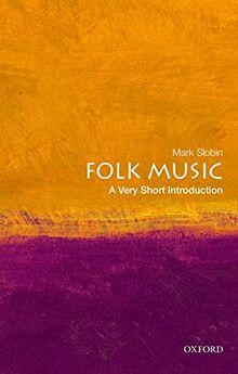 Folk Music: A Very Short Introduction (Very Short Introductions)