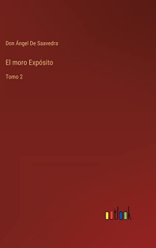 El moro Expósito: Tomo 2