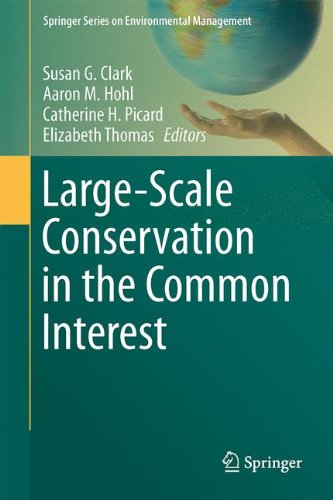 Large-Scale Conservation in the Common Interest (Springer Series on Environmental Management)