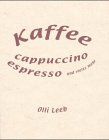 Kaffee, Cappuccino, Espresso und vieles mehr