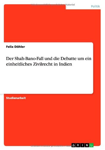 Der Shah-Bano-Fall und die Debatte um ein einheitliches Zivilrecht in Indien