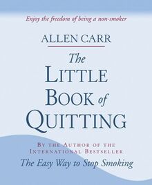 The Little Book of Quitting: Enjoy the Freedom of Being a Non-smoker