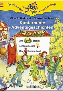 Kunterbunte Adventsgeschichten (Känguru - Mit Bildern lesen lernen / Ab 5 Jahren)