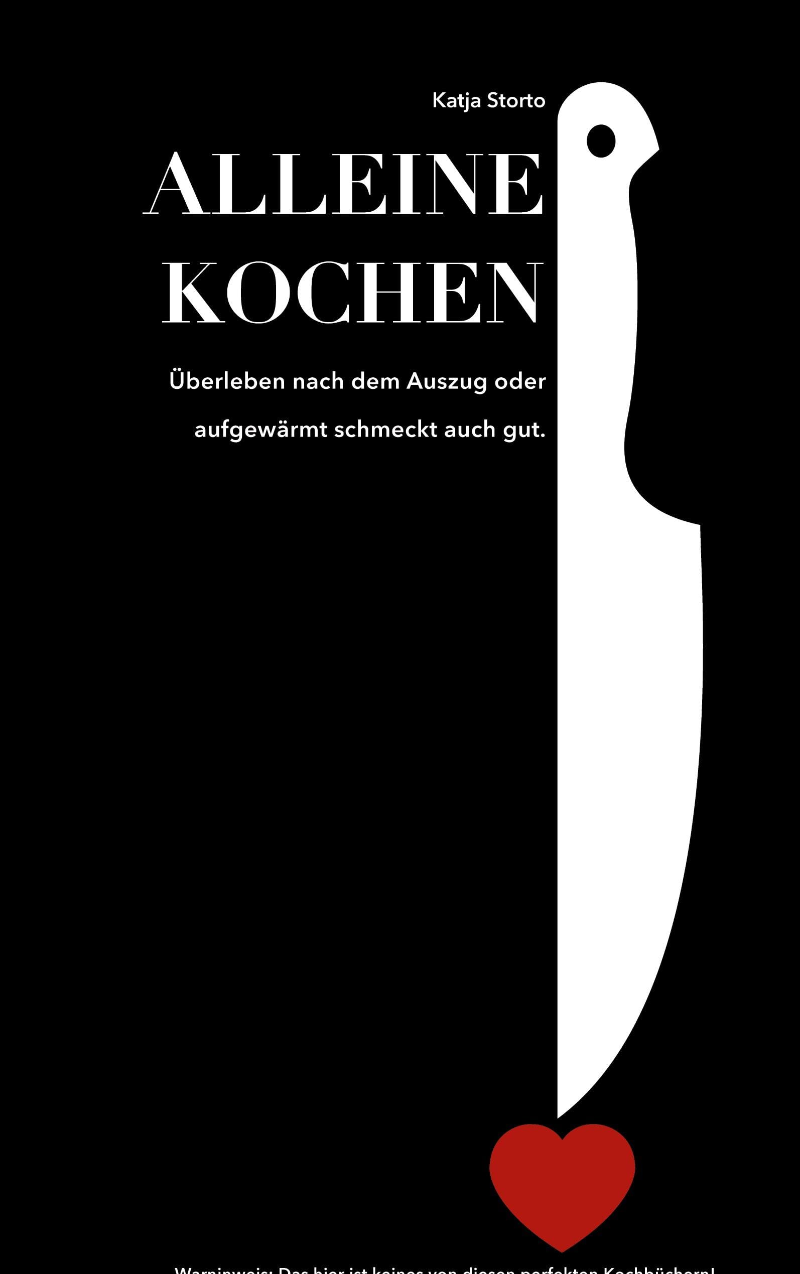 Alleine kochen: Überleben nach dem Auszug oder aufgewärmt schmeckt auch gut.
