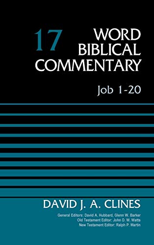 Clines, David J. A. Job 1-20, Volume 17 (17) (Word Biblical Commentary, Band 17)