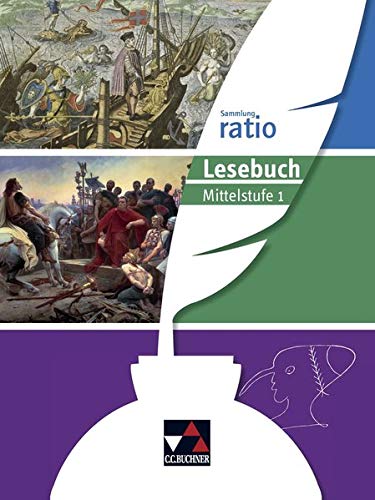 Sammlung ratio   ratio Lesebuch Latein - Mittelstufe 1 - Janine Andrae Benedikt Blumenfelder Benjamin Färber Johannes Fuchs Karin Haß Reinhard Heydenreich Michael Kargl Johannes Loy Michael Lobe Christian Zitzl Gebunden