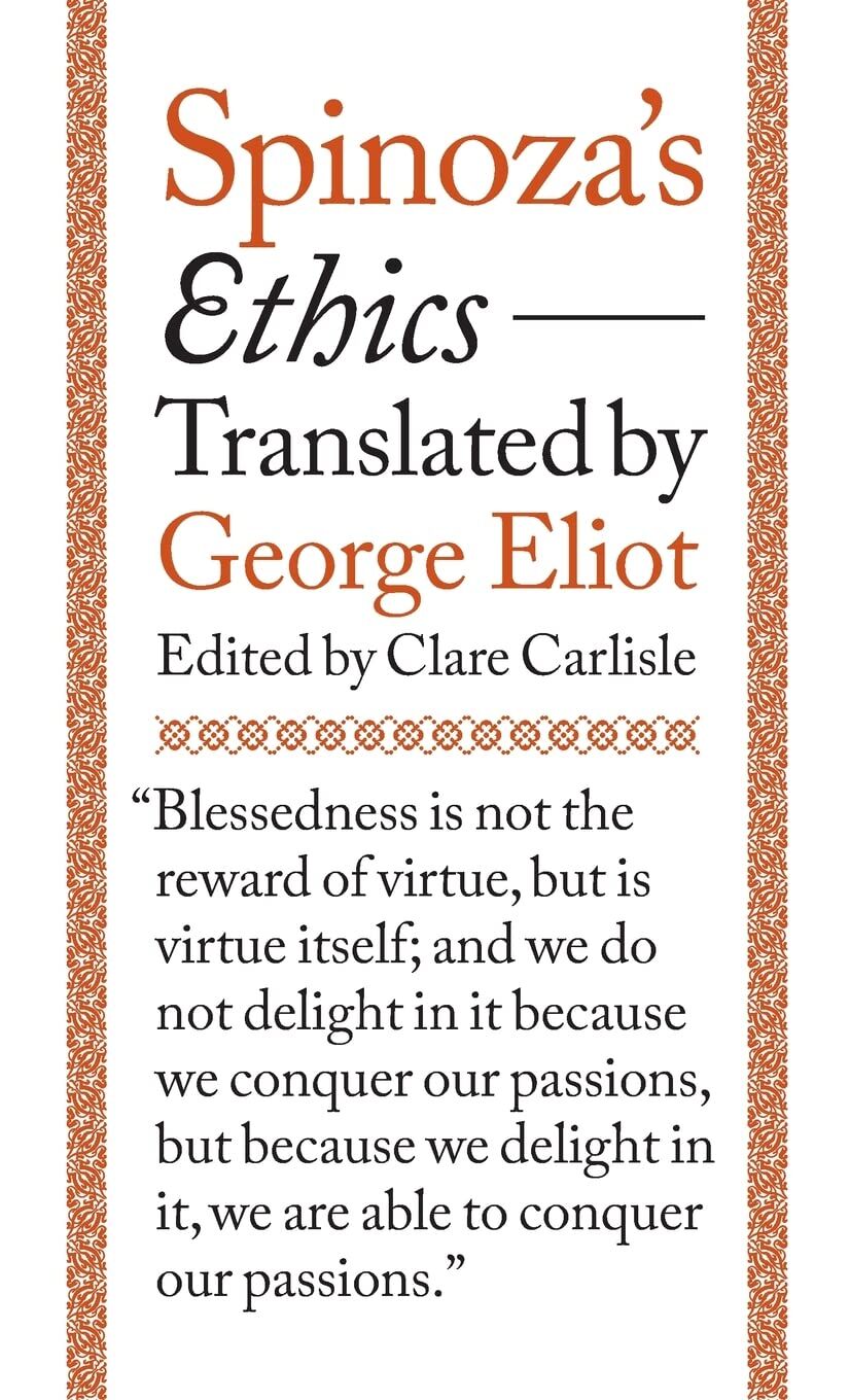 Spinoza, B: Spinoza's Ethics