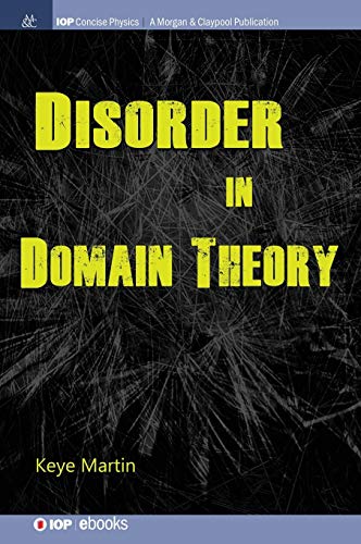 Disorder in Domain Theory (Iop Concise Physics)