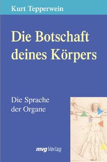 Die Botschaft deines Körpers. Die Sprache der Organe