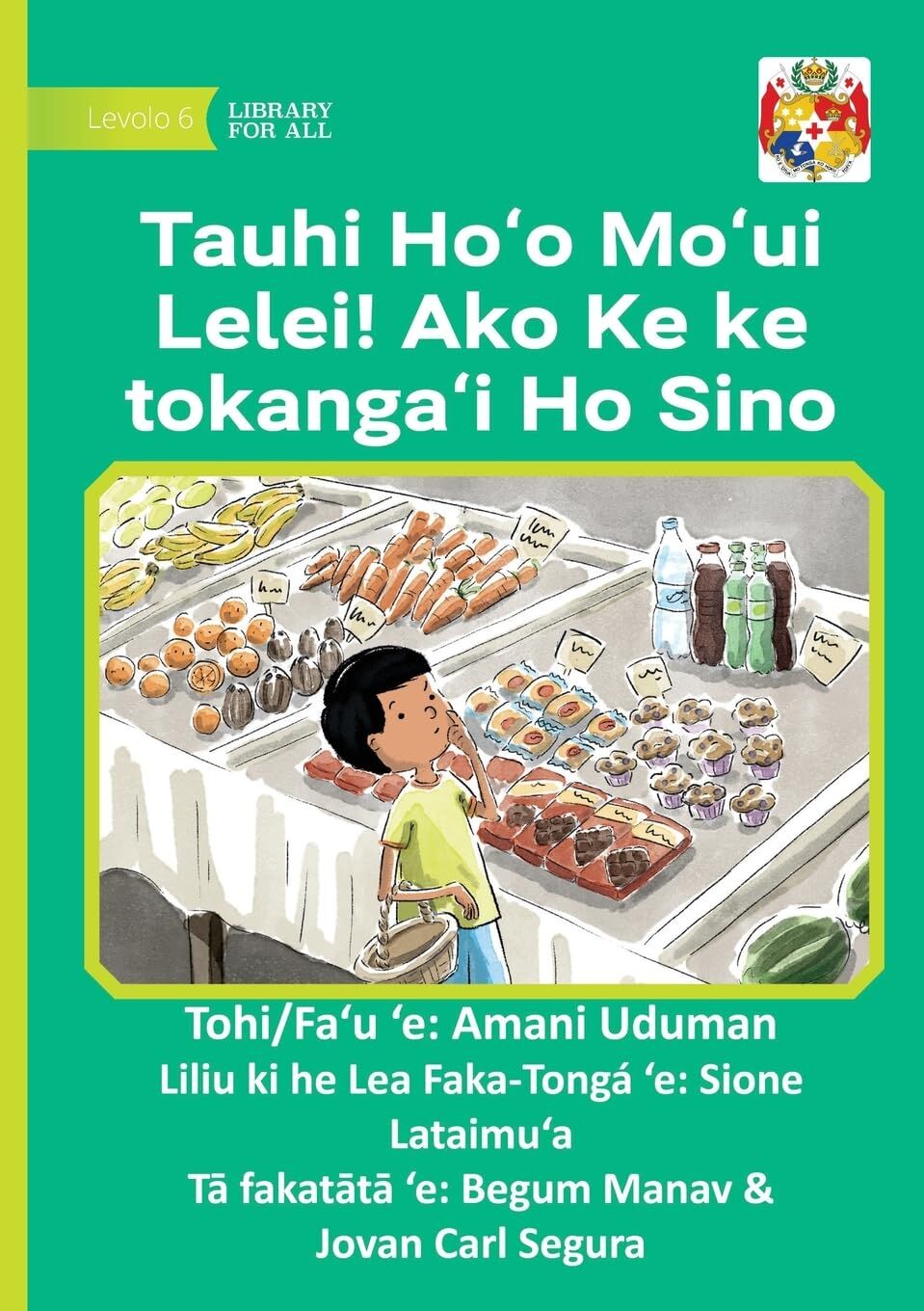 Stay Healthy! Learn to Look After Your Body - Tauhi Ho'o Mo¿ui Lelei! Ako ke ke Tokanga¿i ho Sino