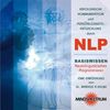 Erfolgreiche Kommunikation und Persönlichkeitsentwicklung durch NLP. CD: Basiswissen Neurolinguistisches Programmieren
