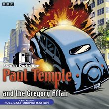 Paul Temple And The Gregory Affair (BBC Audio)