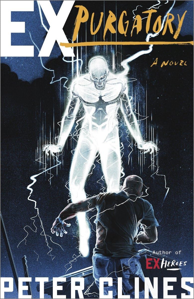 Ex-Purgatory: A Novel (Ex-Heroes, Band 4)