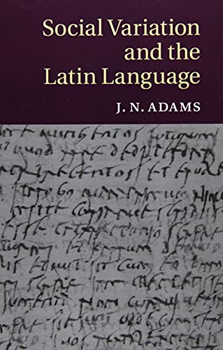 Social Variation and the Latin Language
