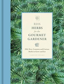 RHS Herbs for the Gourmet Gardener (Rhs Gourmet Gardener)