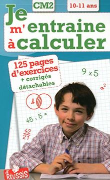 Je m'entraîne à calculer CM2