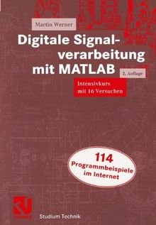 Digitale Signalverarbeitung mit Matlab. Ein Praktikum mit 16 Versuchen von Martin Werner | Buch | Zustand gut