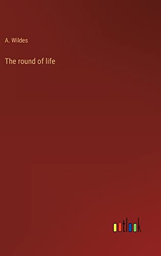 The round of life