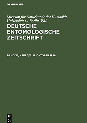 Deutsche Entomologische Zeitschrift, Band 33, Heft 3/5, 17. Oktober 1986