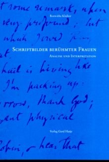 Schriftbilder berühmter Frauen. Analyse und Interpretation