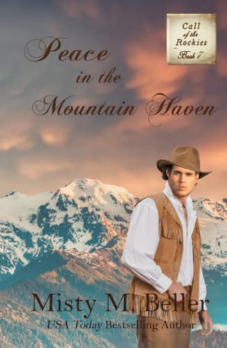 Peace in the Mountain Haven (Call of the Rockies series, Band 7)